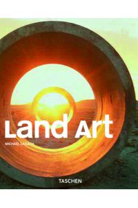 Land-Art.   - Michael Lailach. Uta Grosenick (Hg.)