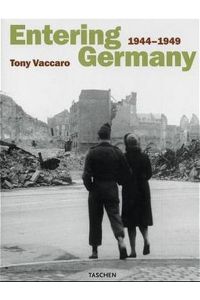 Entering Germany 1944-1949. Text in englisch, deutsch und französisch.