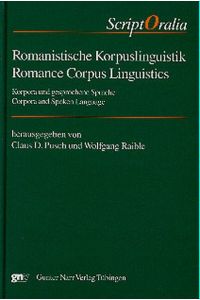 Romanistische Korpuslinguistik, m. CD-ROM (ScriptOralia 126)