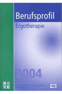 Berufsprofil Ergotherapie 2004 [Paperback]