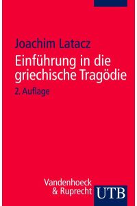 Einführung in die griechische Tragödie [Paperback] Latacz, Joachim