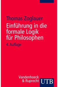 Einführung in die formale Logik für Philosophen.