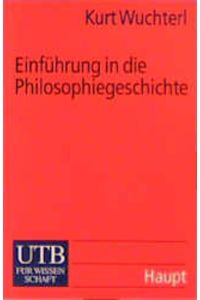 Einführung in die Philosophiegeschichte  - Ursprung und Entwicklung westlichen Denkens