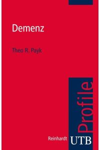 Demenz.   - Theo R. Payk / UTB ; 3371