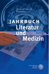 Jahrbuch Literatur und Medizin: Band VII