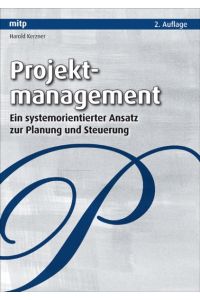 Projektmanagement: Ein systemorientierter Ansatz zur Planung und Steuerung [Gebundene Ausgabe] von Harold Kerzner (Autor), Nino Grau