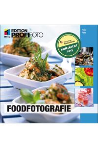 Foodfotografie (mitp Edition Profifoto) von Peter Rees (Autor)