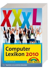 Computerlexikon 2010 - Mit umfangreichem Sonderteil: Die ganze digitale Welt zum Nachschlagen (Sonstige Bücher M+T)