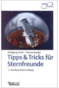 Tipps und Tricks für Sternfreunde Paech, Wolfgang and Baader, Thomas