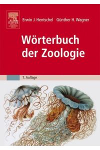 Wörterbuch der Zoologie Hentschel, Erwin and Wagner, Günther W.