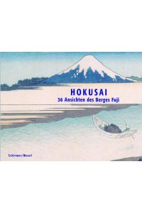 Hokusai - 36 Ansichten des Berges Fuji