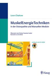 MuskelEnergieTechniken in der Osteopathie und Manuellen Medizin (mit CD-ROM): Lehrbuch Chaitow, Leon