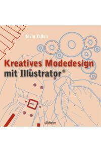 Kreatives Modedesign mit Illustrator Tallon, Kevin
