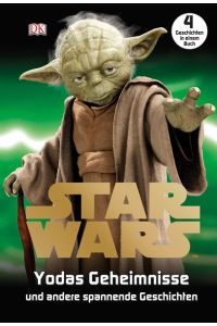 Star Wars™ Yodas Geheimnisse: und andere spannende Geschichten