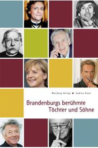 Brandenburgs berühmte Töchter und Söhne
