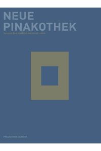 Neue Pinakothek : Katalog der Gemälde und Skulpturen.   - Herausgegeben von den Bayerischen Staatsgemäldesammlungen.Redaktion von Christof Metzger / Pinakothek-DuMont.