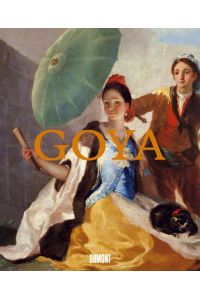 Goya. Prophet der Moderne