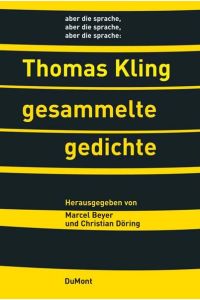 Gesammelte Gedichte: 1981 - 2005 Beyer, Marcel; Döring, Christian and Kling, Thomas
