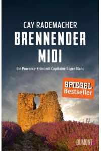 Brennender Midi.   - Ein Provence-Krimi mit Capitaine Roger Blanc. (Capitaine Roger Blanc ermittelt, Band 3). Personnage.