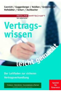 Vertragswissen leicht gemacht (f. Österreich) Czernich; Hofstädter and Guttenberger & Partner