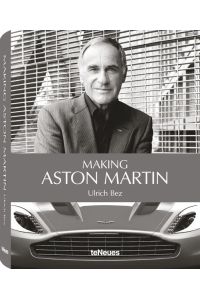 Making Aston Martin: Dtsch. -Engl. Dr. Ulrich Bez