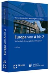 Europa von A bis Z  - Taschenbuch der europäischen Integration