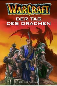 WarCraft : Bd. 1: Der Tag des Drachen