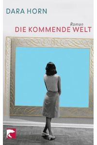 Die kommende Welt.   - Roman. Aus dem Amerikanischen übertragen von Christiane Buchner und Miriam Mandelkow. Originaltitel: The World to Come, New York 2006. - (=Berlin Taschenbuch Verlag, BVT 0529 ).