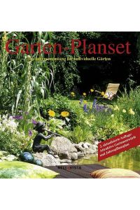 Garten-Planset. Die Ideensammlung für individuelle Gärten. Attraktive Gartenentwürfe und Jahrespflanzplan.