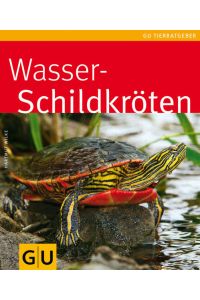 Wasserschildkröten.   - Autor: Hartmut Wilke. Fotos: Christine Steimer, GU-Tierratgeber