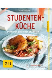 Studentenküche: Probieren geht über Studieren.