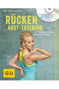 Rücken-Akut-Training (mit DVD): Mit Bewegung zu einem schmerzfreien Alltag (GU Bewegung)