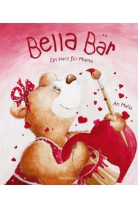 Bella Bär - Ein Herz für Mama