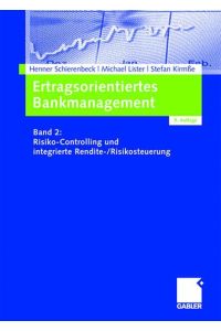 Ertragsorientiertes Bankmanagement: Band 2: Risiko-Controlling und integrierte Rendite-/Risikosteuerung
