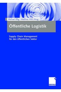 Öffentliche Logistik  - Supply Chain Management für den öffentlichen Sektor