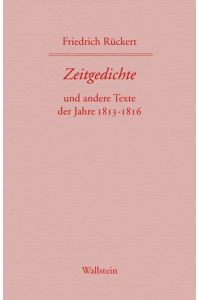 Zeitgedichte und andereTexte der Jahre 1813-1816.   - Bearb. von Hans Wollschläger und Rudolf Kreutner.