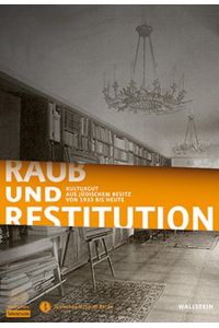 Raub und Restitution. Kulturgut aus jüdischem Besitz von 1933 bis heute. Herausgegeben im Auftrag des Jüdischen Museums Berlin und des Jüdischen Museums Frankfurt am Main.