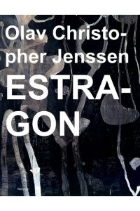 Estragon.   - Essay Gertrud Sandqvist. Text in Deutsch und Englisch.