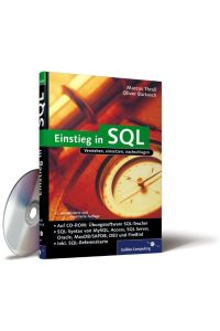 Einstieg in SQL: Inkl. SQL Syntax von MySQL, Access, SQL Server, Oracle, MaxDB/SAPDB, DB2 und Firebird (Galileo Computing) Throll, Marcus and Bartosch, Oliver