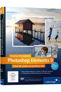 Photoshop Elements 9: Schritt für Schritt zum perfekten Foto (Galileo Design) [Gebundene Ausgabe] Christian Westphalen (Autor)