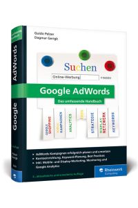 Google AdWords: Das umfassende Handbuch. Google Ads-Kampagnen erfolgreich planen und durchführen