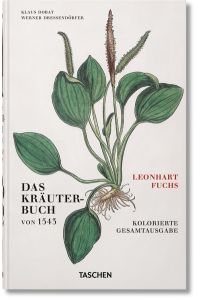 Leonhart Fuchs. Das Kräuterbuch von 1543 [Hardcover] Dressendörfer, Werner
