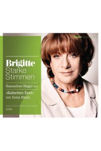 Babettes Fest: Starke Stimmen. BRIGITTE Hörbuch-Edition