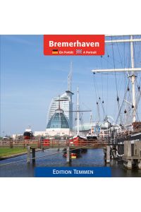 Bremerhaven: Ein Porträt / A Portrait