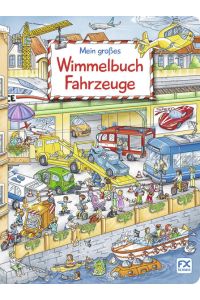 Mein großes Wimmelbuch Fahrzeuge - Bilderbuch - bk2248