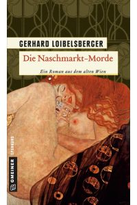 Die Naschmarkt-Morde - Historischer Kriminalroman - bk1965/1