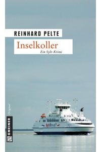 Inselkoller: Ein Sylt-Krimi: Jung ermittelt auf Sylt (Kriminalromane im GMEINER-Verlag)