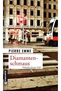 Diamantenschmaus - Palinskis letzter Fall - Kriminalroman - bk482