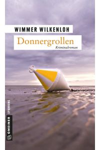 Donnergrollen: Der fünfte Fall für Jan Swensen (Kriminalromane im GMEINER-Verlag)