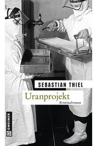 Uranprojekt - Kriminalroman - bk577